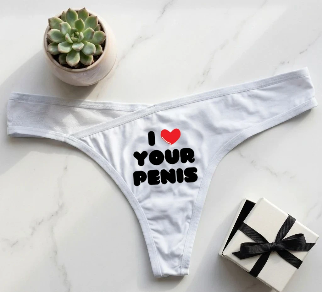 I Love Your Penis Printed Thong