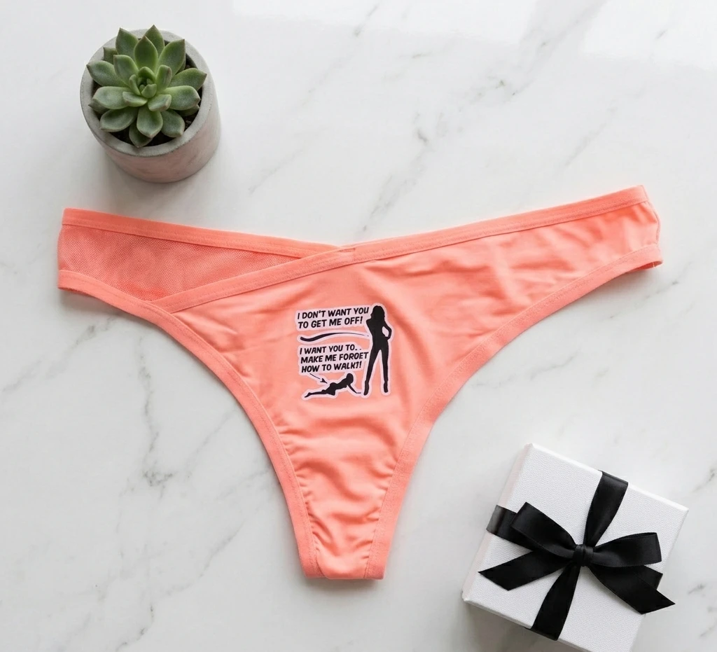 I Don't Want You Printed Thong